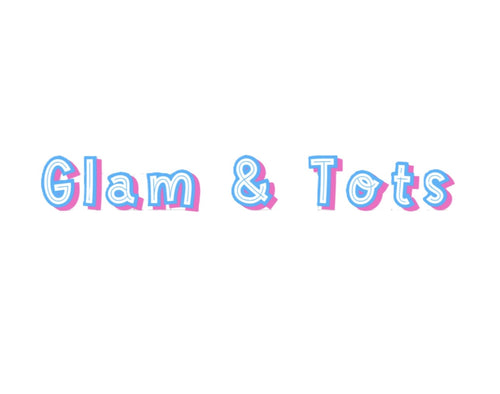 Glam & Tots